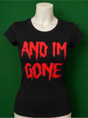 Women's Black Short-Sleeve Graphic Tee with Red 'AND I'M GONE' Print